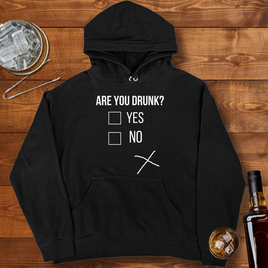 Are you Drunk ?