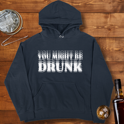 You Might be Drunk