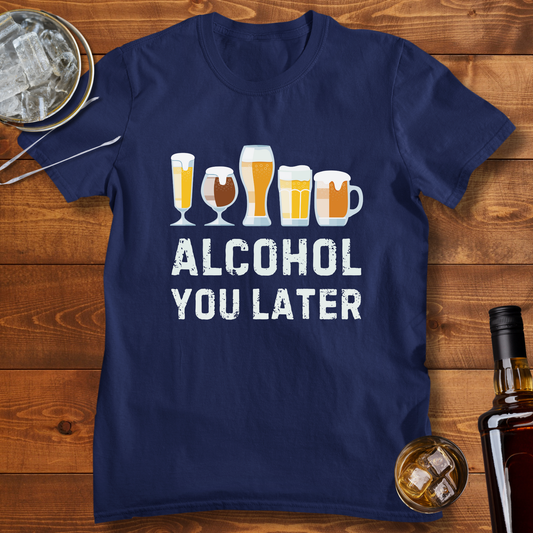 Alcohol You Later