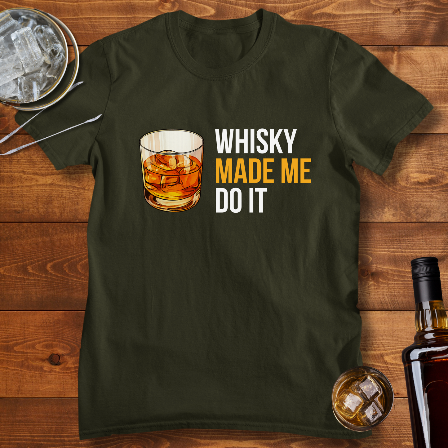Whisky Made Me Do it